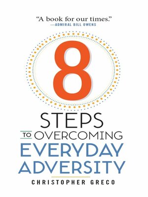 cover image of 8 Steps to Overcoming Everyday Adversity